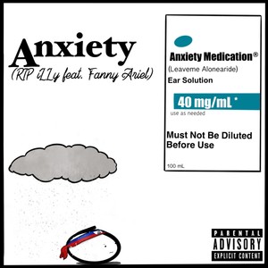 Anxiety (feat. Fanny Ariel) (Explicit)