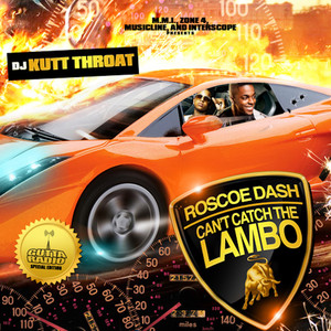 Can't Catch The Lambo (Explicit)