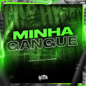 Minha Gangue (Explicit)