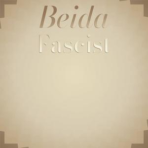 Beida Fascist