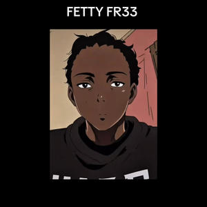FETTY WAP (Explicit)