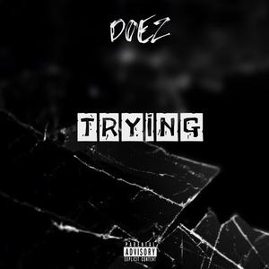 Trying (Explicit)