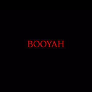 Booyah (feat. Lilwhitez & Skino) (Explicit)