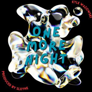 One More Night (Explicit)