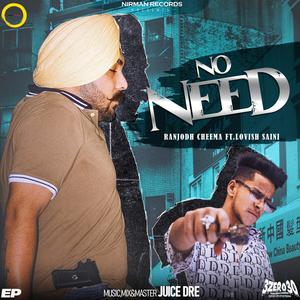 No Need (feat. Lovish Saini)