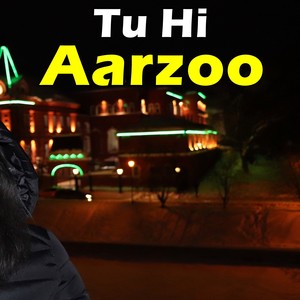 Tu Hi Aarzoo