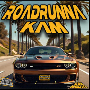 ROADRUNNA KAM (Explicit)