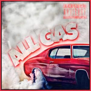 All Gas (Explicit)