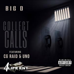 COLLECT CALLS (feat. CG RAID & UNO) (Explicit)