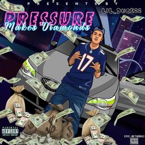 Pressure Makes Diamonds (Explicit)