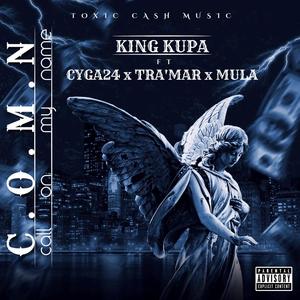 Call On My Name (feat. Cyga24, Mula & Tra'mar) (Explicit)