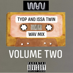 TYDP and Issa Twin WAV Mix Volume Two (Explicit)