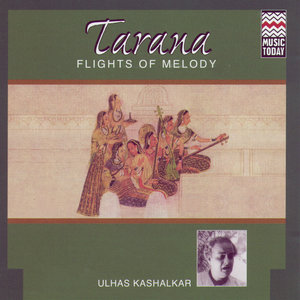 Tarana Flights Of Melody