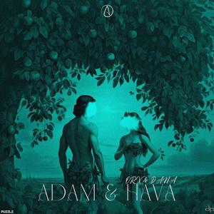 ADAM & HAVA (Explicit)