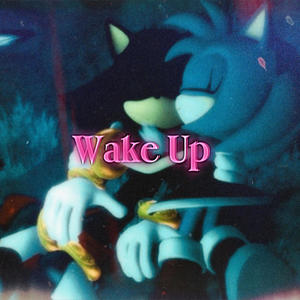 Wake Up, Pt. 2 (Explicit)