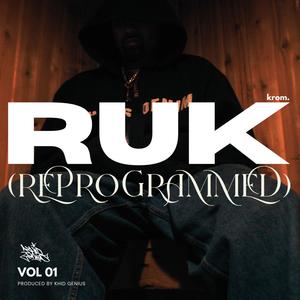 The Hip Hop Protection Force Presents: Ruk (Reprogrammed) [Explicit]