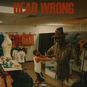 Dead Wrong (Explicit)