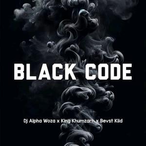 Black Code (with Dj Alpha Woza & BEVST KIID)