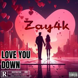 Love you down (Explicit)