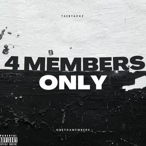 4 Members Only (Explicit)