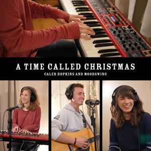 A Time Called Christmas (feat. Moodswing)