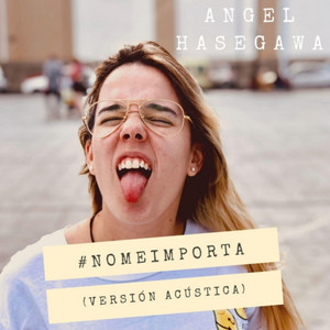 #Nomeimporta (Versión Acústica)