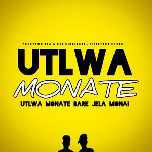 Utlwa Monate (Explicit)