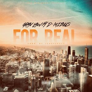 For Real (feat. D-Miinus) (Explicit)
