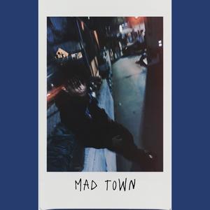 Mad Town (Explicit)