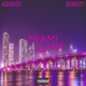 Miami (Remix) [Explicit]