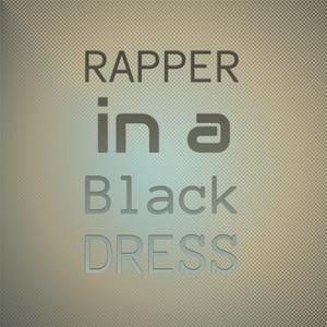 Rapper in a Black Dress