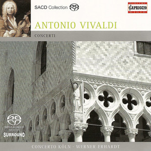 VIVALDI, A.: Concertos - RV 158, 162, 441, 545, 565, 566, 585 (Concerto Koln, Erhardt)