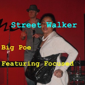 Street Walker (feat. Focused)