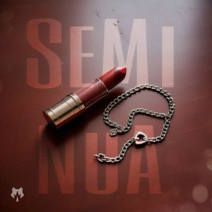 SEMI-NUA (Explicit)