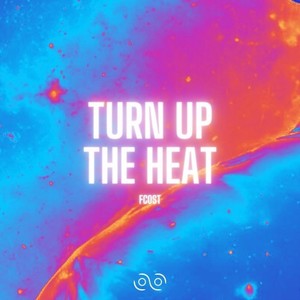 Turn up the Heat