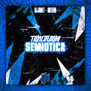 Toxicológia Semiótica (feat. DJ JOAO 7 & MC FERA) [Explicit]