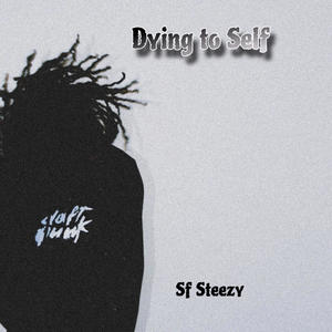 Dying to Self (Explicit)