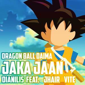 Jaka Jaan (From "Dragon Ball DAIMA") (Spanish Version)