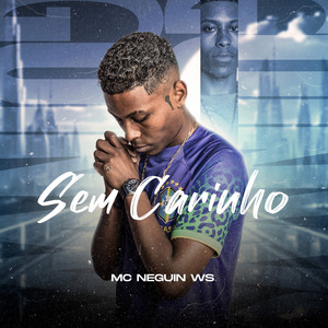 Sem Carinho (Explicit)