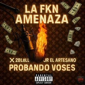 probando voses (Oficial|Explicit)