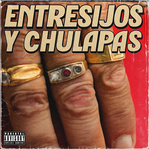 Entresijos y Chulapas (Explicit)