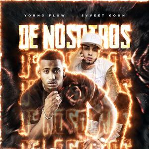 De Nosotros (feat. Svveet Goon) [Explicit]