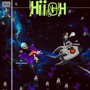 Hiigh(feat. QuietChiild) (Explicit)
