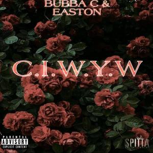 CIWYW(Call It What You Want) (Explicit)