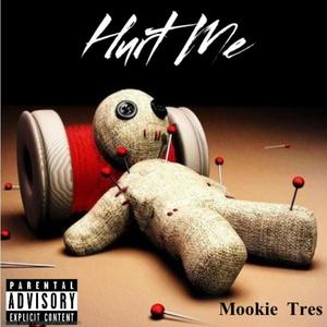 Hurt Me (Explicit)