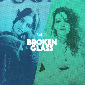 Broken Glass, Vol. 12