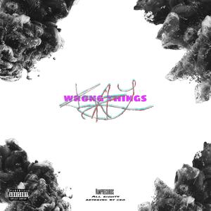 NU E CEEA CE PARE (EP WRONG THINGS) (Explicit)