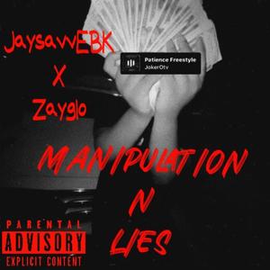MANIPULATION N LIES (feat. JaysavvEBK & Zaygloo) (Explicit)
