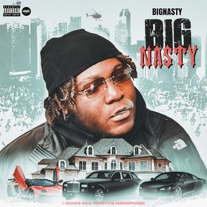 Bignasty (Explicit)