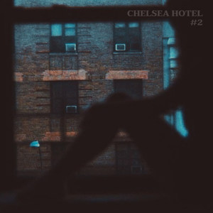 Chelsea Hotel #2 (Explicit)